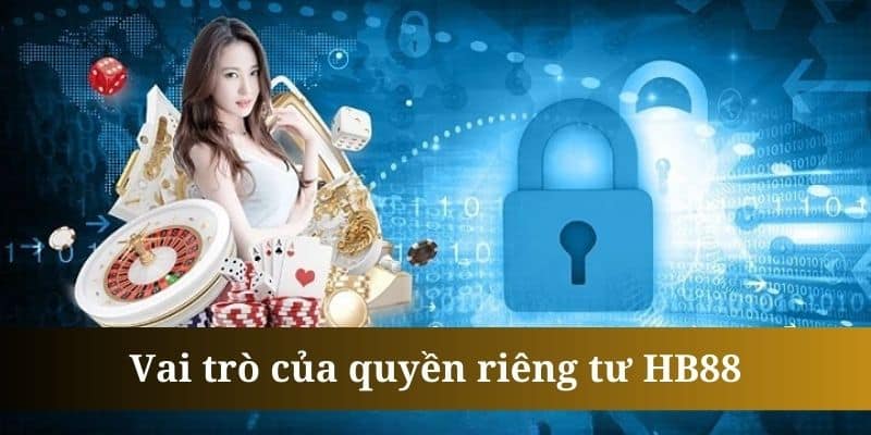 quyen-rieng-tu-vai-tro